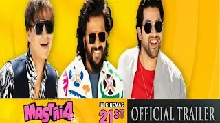 Mastiii 4 Official Trailer Ritiesh Deshmukh Vivek Oberoi Aftaab Mastiii4 Official Realese Date 
