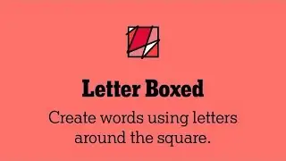 2-WORDS GENIUS SOLUTION for TODAY&rsquo;S LETTER BOXED Puzzle! NYT Letter Boxed Solution for May 22nd 2024