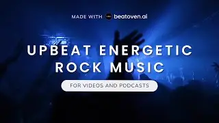 1min Royalty Free AI Generated Upbeat Energetic Rock Music for Videos & Podcasts