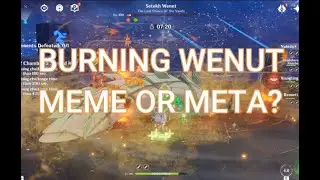 Burning wenut meme or meta? GENSHIN IMPACT SPIRAL ABYSS