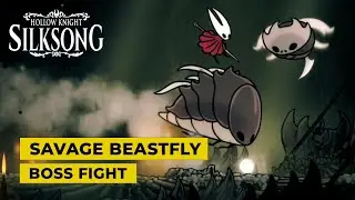 Hollow Knight Silksong Savage Beastfly Boss Fight | Crest of Beast Reward