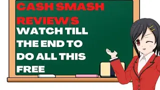 CASH SMASH REVIEW| Cash Smash Reviews| (Warning): Watch Till The End To Do All This Free.