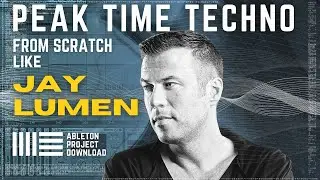 Jay Lumen Style Techno from Scratch Tutorial ( Ableton Live project )