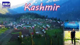 Kashmir Heaven on Earth - Travel Documentary by Ujala Productions