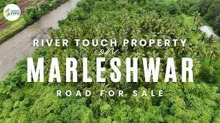 20 Guntha  River Touch Plot for Sale – Marleshwar Road, Devrukh 🌿#konkanpropertyexpo