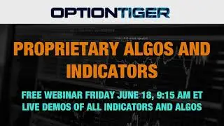 Trading Webinar: Master MTFT, TICKS & RSI with OptionTiger's Algorithms | Learn Options Trading