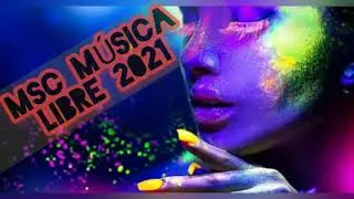 MSC - FIESTA ELECTR&Oacute;NICA - M&uacute;sica Sin Copyright 🎶