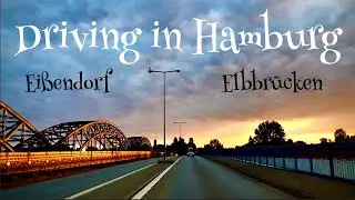 Driving in Hamburg *[Eißendorf ➡️ Elbbrücken]*