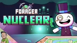 Forager: Nuclear Update - #7