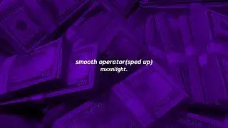sade - smooth operator (sped up)