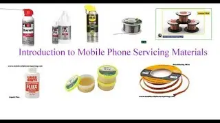 Introduction to Mobile Phone Servicing Materials.