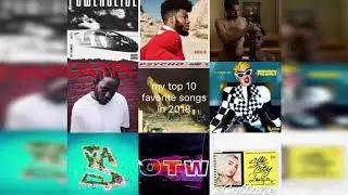 my top 10 favorite songs in 2018