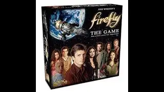 Boardgame Night ; We play Firefly , the boardgame