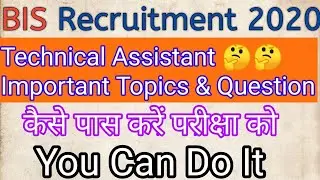 BIS Recruitment 2020 || Technical Assistant Important Topics & Question || How To Crack The Exam ||