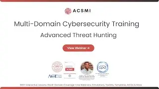 Advanced Threat Hunting Techniques for SOC Operations | ACSMI Cybersecurity Training