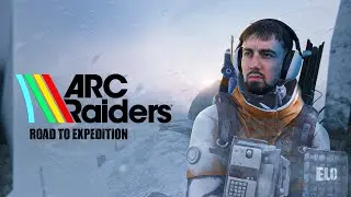 🔴 LIVE: Road To Expedition ARC RAIDERS