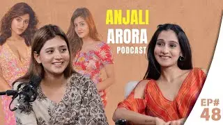 Anjali Arora | AlphaTalk Podcast Episode 48 | Presented by Alphaneon Studios