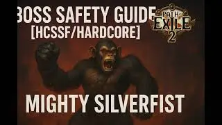 [PoE2 HCSSF/Hardcore] Boss Safety Guide: Mighty Silverfist AKA Monke