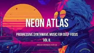 Neon Atlas &mdash; After the Horizon | 1 HOUR Progressive Synthwave for Deep Focus | Coding | Studying