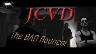 Sifu Replay Editor - JCVD - The Bad Bouncer
