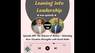 Episode 239: The Science of Action  - Unlocking Your Conative Strengths with David Kolbe
