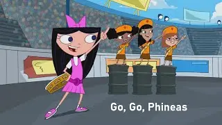 Phineas and Ferb - Go, Go, Phineas
