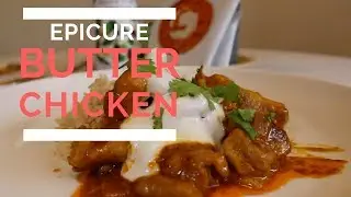 Simple and Healthy Butter Chicken by Epicure | Jakobe TV Review