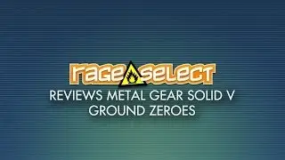 Rage Select reviews Metal Gear Solid V: Ground Zeroes