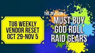 The Division 2  | TU6 Weekly Vendor Reset | God Roll | Must Buy Items| Oct 29 - NOV 5