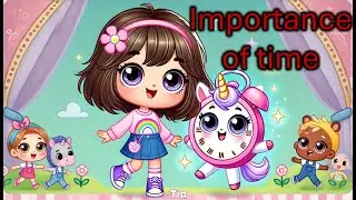 Tia and Her Little Time Teacher | Doing things on time |🕛 Time is Important | Don't waste the Time ⏰