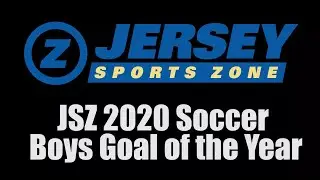 2020 JSZ Boys Soccer Goals of the Year