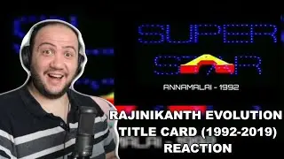 Producer Reacts to EVOLUTION OF SUPER STAR TITLE CARD FROM 1992-2019 - Dr Rajinikanth