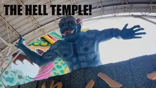 The Hell Temple in Tainan City, Taiwan : 18 Levels of WTF