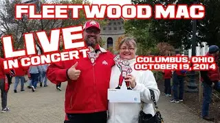 Fleetwood Mac : Live in Columbus, OH October 19, 2014