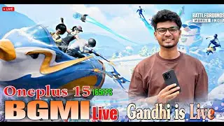 Oneplus 15 165fps | Gandhi is Live | BGMI Mobile With Family | Gandhi Barman Gaming