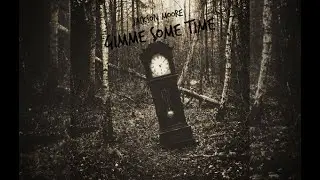 Gimme Some Time - Jackson Moore (Official Audio)