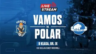 VAMOS WROCŁAW - ZKS POLAR WROCŁAW | XXII KOLEJKA, B KLASY GR.IX | 18.05.2025