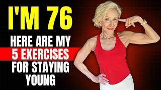 Мне 76 лет &mdash; я делаю только эти 5 упражнений, чтобы оставаться молодым.