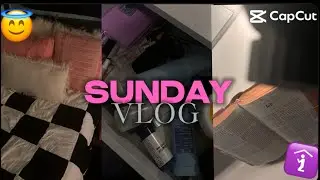 Sunday Vlog 🫧’