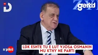 LDK eshte tu e lut Vjosa Osmanin mu kthy ne parti | n'PIKE | DTV Media