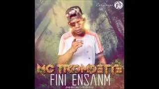 Mc Trompette - Fini Ensanm (Fab Record's Prod) 2016
