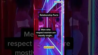 Men who respect women are mostly single... | Relationship Facts #shorts #relationship #psychological