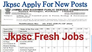Jkpsc New Recruitment Notification 2022 | Apply For Various New Posts