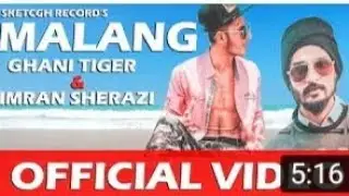 MALANG _ SAD SONG By _ IMRAN SHERAZI_ GHANI TIGER_MR AG SANDHU .