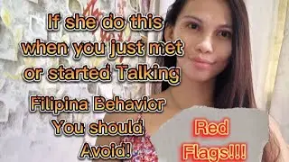 Filipina Behavior You Should Avoid #Filipina #itsweng #philippines