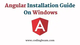 Angular CLI Installation & Creating New Angular App | Angular Tutorial | Coding Beam