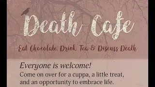 The Death Caf&eacute; with Dr. Andrea Deerheart