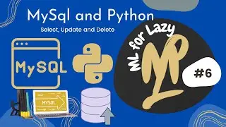 Python and Mysql Part 3 | Select, Update and Delete