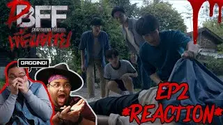 เพื่อน ตาย DFF - Dead Friend Forever EP.2 Reaction w/ @KPVideos