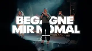 Begägne mir nomal – Cover «Here Again» (Live) | Ekklesia Movement | Gina Glarner